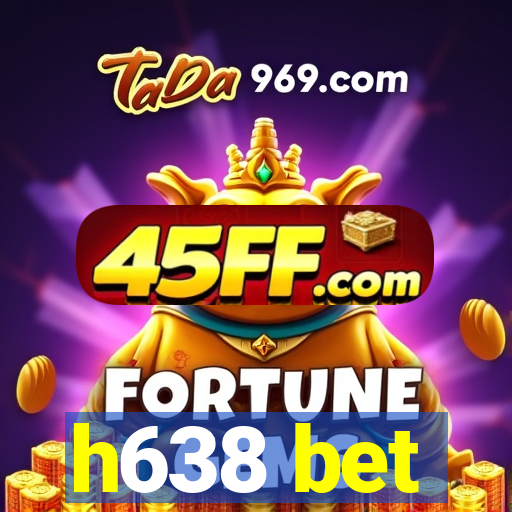 h638 bet